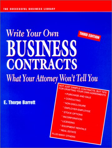 Imagen de archivo de Write Your Own Business Contracts : What Your Attorney Won't Tell You a la venta por Better World Books