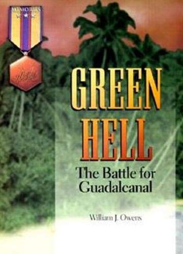 Beispielbild fr Green Hell: The Battle for Guadalcanal (Hellgate Memories series) zum Verkauf von Books From California