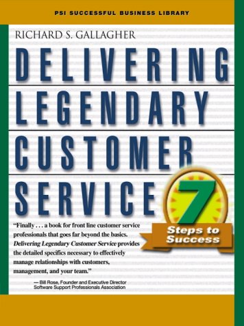 Beispielbild fr Delivering Legendary Customer Service: A Seven-Step Program to Create Service in Any Business (Psi Successful Business Library) zum Verkauf von medimops