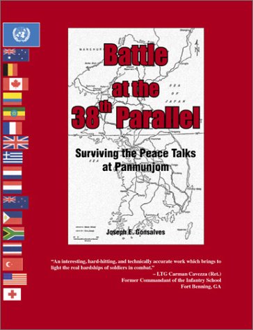 Battle at the 38th Parallel: Surviving the Peace Talks at Panmunjom [INSCRIBED]