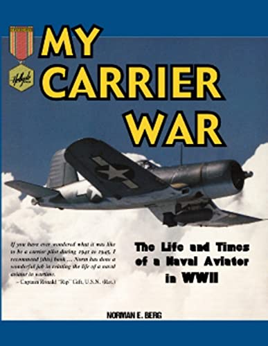 Beispielbild fr My Carrier War: The Life and Times of a Naval Aviator in WWII (Hellgate Memories Series) zum Verkauf von Front Cover Books