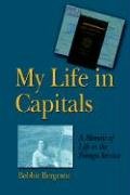 Beispielbild fr My Life in Capitals (Hellgate Memories Around the World) zum Verkauf von Wonder Book