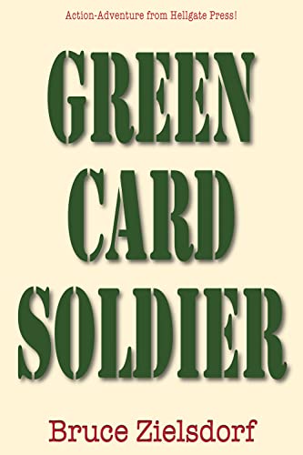 9781555717568: GREEN CARD SOLDIER