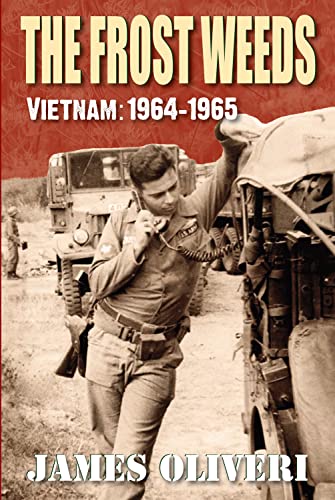 Imagen de archivo de The Frost Weeds : Vietnam: 1964-1965 a la venta por Better World Books