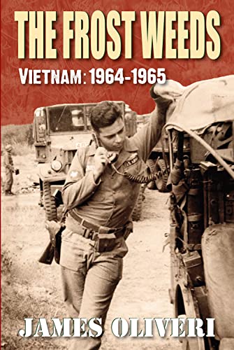 Stock image for The Frost Weeds : Vietnam: 1964-1965 for sale by Better World Books