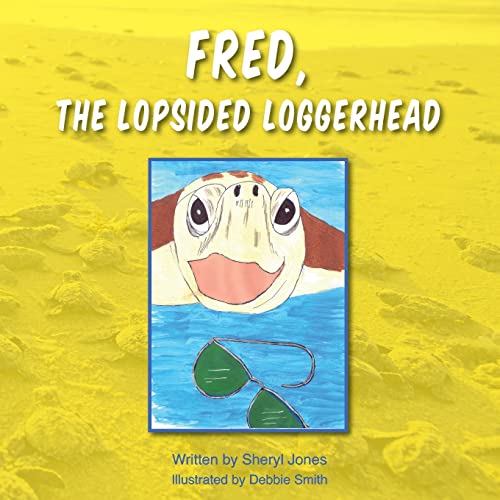 Stock image for Fred, the Lopsided Loggerhead for sale by HPB-Ruby