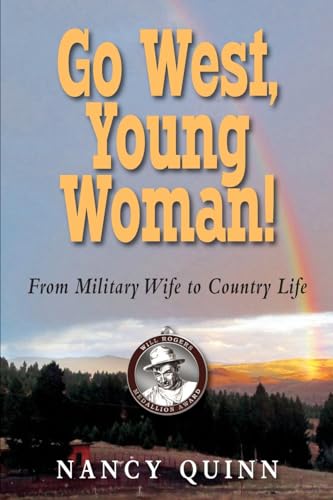 Beispielbild fr Go West, Young Woman!: From Military Wife to Country Life (Tales of the Cimarron) zum Verkauf von Books From California