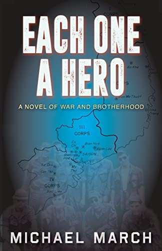 

Each One A Hero: A Novel of War and Brotherhood