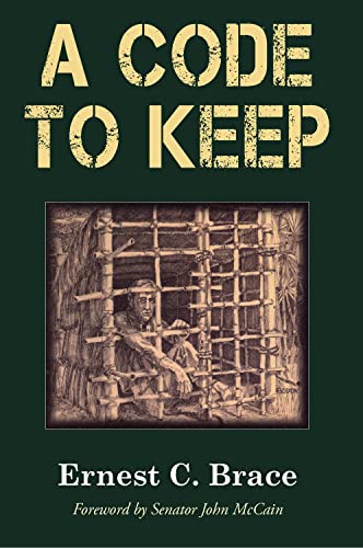 Beispielbild fr A Code to Keep: The True Story of America's Longest-Held Civilian POW in Vietnam: The True Story of America's Longest-Held Civilian POW in the Vietnam War zum Verkauf von WorldofBooks