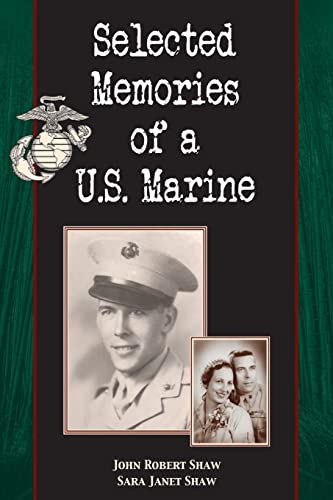 Stock image for Selected Memories of a U.S. Marine for sale by Booksavers of Virginia