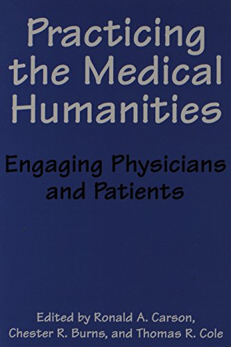 Stock image for Practicing the Medical Humanities: Engaging Physicians and Patients for sale by HPB-Ruby