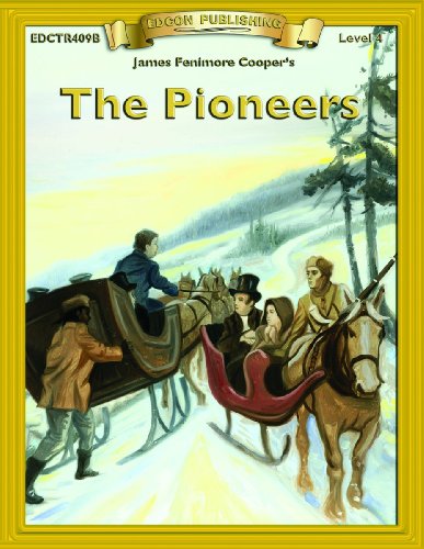 9781555763589: The Pioneers (Bring the Classics to Life: Level 4)