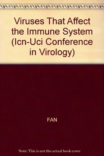 Stock image for Viruses That Affect the Immune System (Icn-Uci Conference in Virology) for sale by Phatpocket Limited