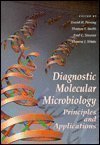 Stock image for Diagnostic Molecular Microbiology: Principles and Applications for sale by Books of the Smoky Mountains