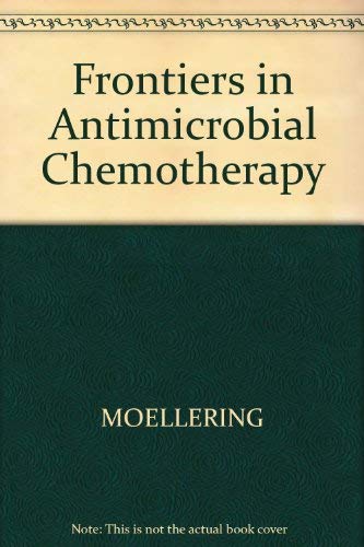 Beispielbild fr Frontiers in Antimicrobial Chemotherapy: A Collection of Minireviews from Antimicrobial Agents & Chemotherapy zum Verkauf von HPB Inc.