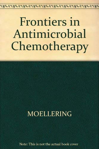 Imagen de archivo de Frontiers in Antimicrobial Chemotherapy: A Collection of Minireviews from Antimicrobial Agents & Chemotherapy a la venta por HPB Inc.