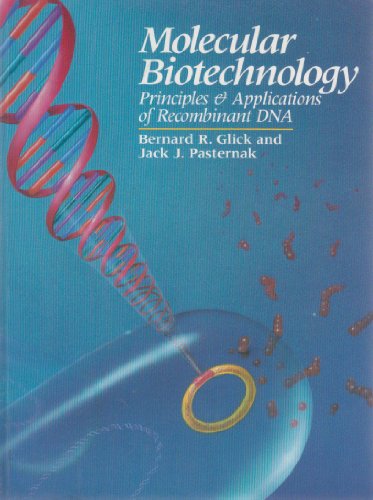 Imagen de archivo de Molecular Biotechnology: Principles and Applications of Recombinant DNA a la venta por Anybook.com