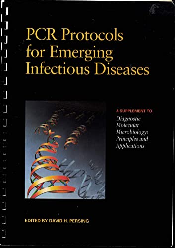 9781555811082: Pcr Protocols for Emerging Infectious Diseases: A Supplement to Diagnostic Molecular Microbiology : Principles and Applications