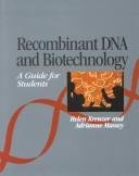 Beispielbild fr Recombinant DNA and Biotechnology: A Guide for Students zum Verkauf von HPB-Red