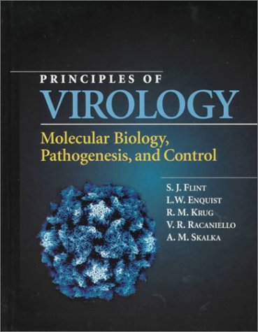 Beispielbild fr Principles of Virology : Molecular Biology, Pathogenesis, and Control zum Verkauf von Once Upon A Time Books