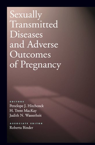 Beispielbild fr Sexually Transmitted Diseases and Adverse Outcomes of Pregnancy zum Verkauf von Books Puddle