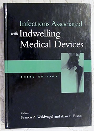 Beispielbild fr Infections Associated with Indwelling Medical Devices zum Verkauf von Books From California