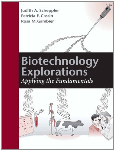 9781555811785: Biotechnology Explorations: Applying the Fundamentals