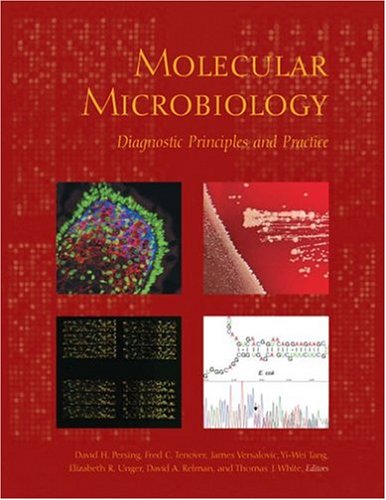 Beispielbild fr Molecular Microbiology: Diagnostic Principles and Practice zum Verkauf von Anybook.com