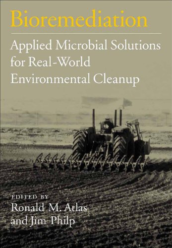 Stock image for Bioremediation: Applied Microbial Solutions for Real-World Environmental Cleanup for sale by ThriftBooks-Dallas