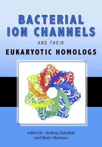 Stock image for Bacterial Ion Channels and Their Eukaryotic Homologs for sale by Books Puddle