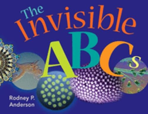 Beispielbild fr The Invisible ABCs : Exploring the World of Microbes zum Verkauf von Better World Books