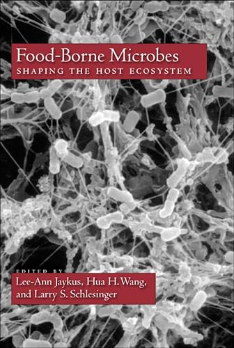 Imagen de archivo de Food-Borne Microbes: Shaping the Host Ecosystem a la venta por Books From California