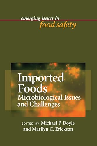 9781555814137: Imported Foods: Microbial Issues and Challenges (Emerging Issues in Food Safety)
