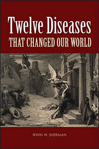 Stock image for Twelve Diseases that Changed Our World (ASM Books) for sale by BooksRun