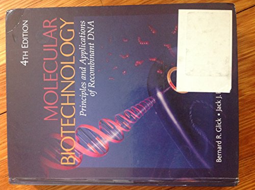 Stock image for Molecular Biotechnology: Principles and Applications of Recombinant DNA for sale by AwesomeBooks