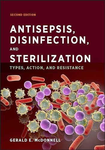 Beispielbild fr Antisepsis, Disinfection, and Sterilization zum Verkauf von Blackwell's