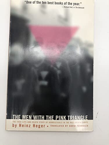 Stock image for Men With the Pink Triangle: The True, Life-And-Death Story of Homosexuals in the Nazi Death Camps for sale by GoodwillNI