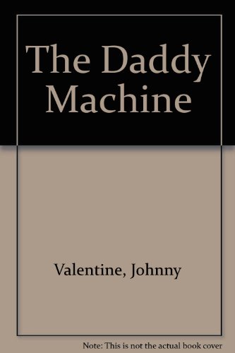 Imagen de archivo de Daddy Machine a la venta por Irish Booksellers
