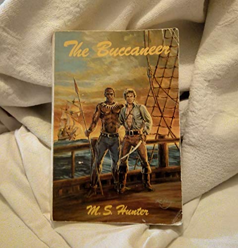 9781555831530: The Buccaneer: Including "the Chronicle of Tommy the Cutlass" As Rendered into Modern English ; Together With a Prologue, an Epilogue, and Numerous Interruptions for