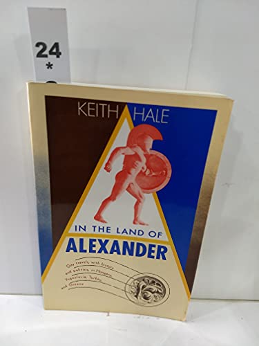 In The Land Of Alexander (9781555831684) by Hale, Keith