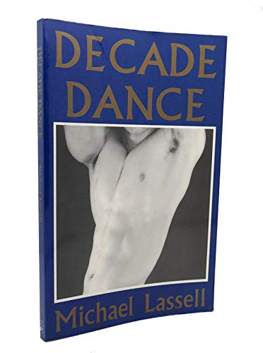 Decade Dance (9781555831790) by Lassell, Michael