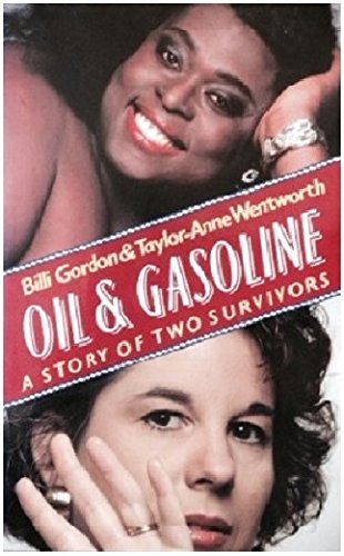 Beispielbild fr Oil and Gasoline: A Story of Two Survivors zum Verkauf von medimops