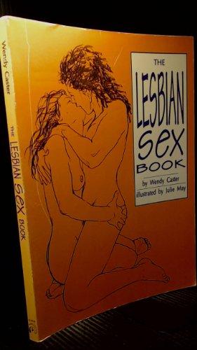 9781555832117: The Lesbian Sex Book