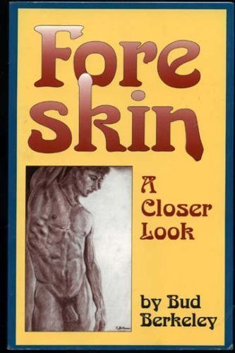 9781555832124: Foreskin: A Closer Look