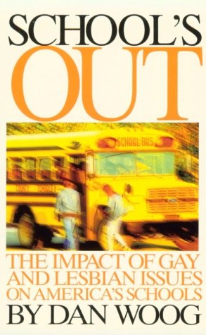 9781555832490: School's Out: The Impact of Gay and Lesbian Issues on America's Schools