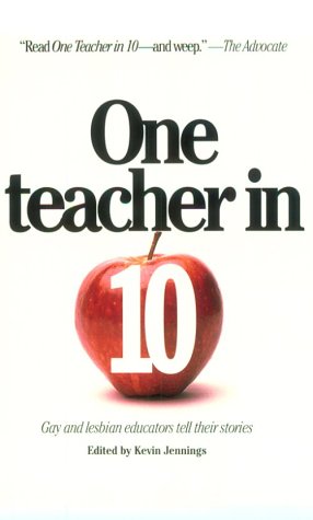 Imagen de archivo de One Teacher in Ten: Gay and Lesbian Educators Tell Their Stories a la venta por SecondSale