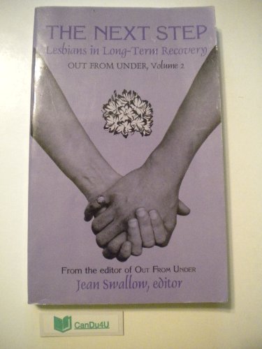 Beispielbild fr The Next Step : Lesbians in Long-Term Recovery zum Verkauf von Better World Books