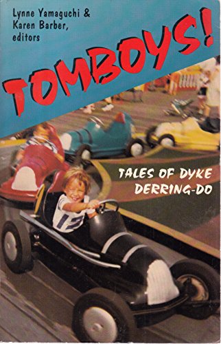 Stock image for Tomboys!: Tales of Dyke Derring-Do for sale by Wonder Book