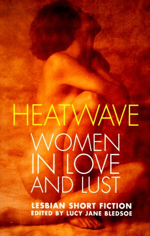 Beispielbild fr Heatwave. Women in Love and Lust. Lesbian Short Fiction. zum Verkauf von Antiquariat Bcherkeller
