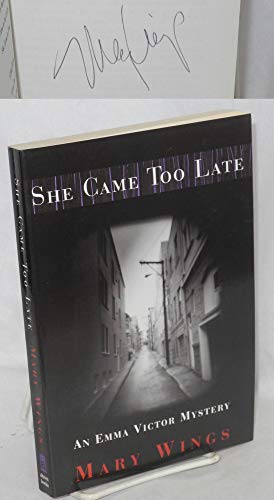 Beispielbild fr She Came Too Late : An Emma Victor Mystery zum Verkauf von Better World Books